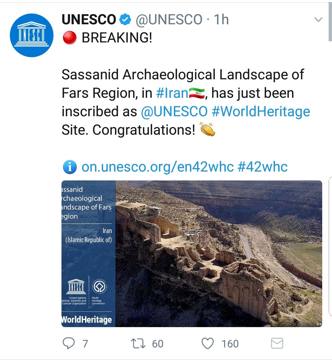 ثبت آثار تاریخی ساسانی فیروز آباد و بیشاپور به عنوان میراث جهانی در چهل و دومین همایش جهانی یونسکو